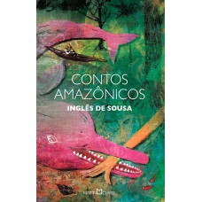 Contos amazônicos