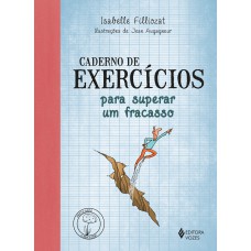 Caderno de exercícios para superar um fracasso