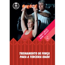 Treinamento de Força para a Terceira Idade