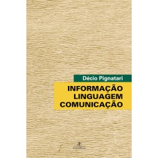 Informação. Linguagem. Comunicação