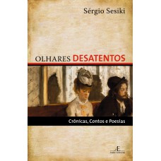 Olhares Desatentos