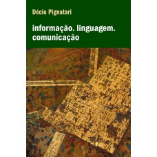 Informação. Linguagem. Comunicação