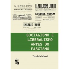 Socialismo e liberalismo antes do fascismo