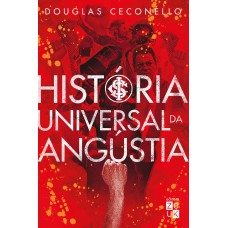 História universal da angústia