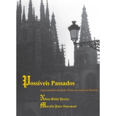 Possíveis passados: Representações da Idade média no ensino de história