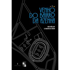 Venho do bairro da Azenha