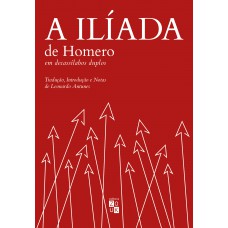 A Ilíada de Homero em decassílabos duplos