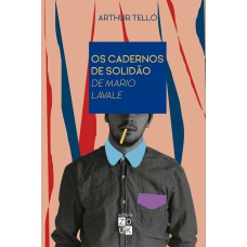 Os cadernos de solidão de Mario Lavale