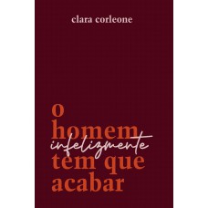O homem infelizmente tem que acabar