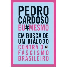 Pedro Cardoso Eu Mesmo