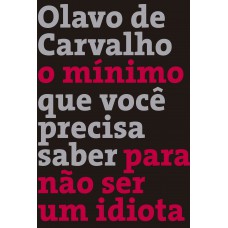 O mínimo que você precisa saber para não ser um idiota