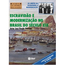 Escravidão e modernização no Brasil do século XIX