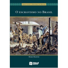 O escravismo no Brasil