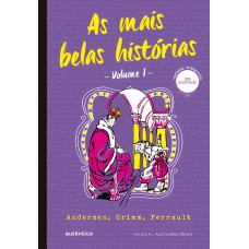 As mais belas histórias Vol. 1 - (Texto integral - Clássicos Autêntica)