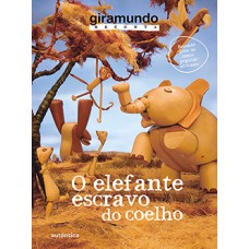 O elefante escravo do coelho