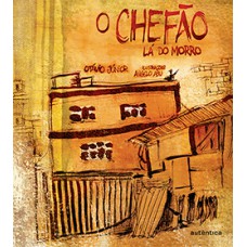 O chefão lá do morro