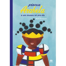 Princesa Arabela e um museu só pra ela