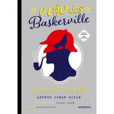 O cão dos Baskerville - (Texto integral - Clássicos Autêntica)