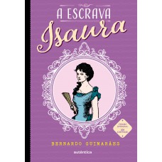 A escrava Isaura - (Texto integral - Clássicos Autêntica)