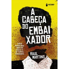 A cabeça do embaixador