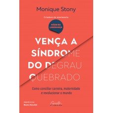 Vença a síndrome do degrau quebrado