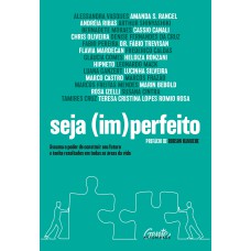 Seja (im)perfeito