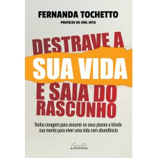 Destrave a sua vida e saia do rascunho