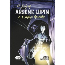 O jovem Àrsene Lupin e a dança macabra