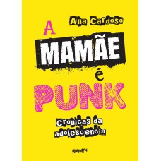 A mamãe é punk