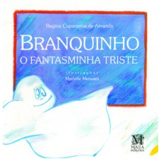 Branquinho, o fantasminha triste