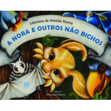 A nora e outros não bichos