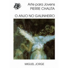 O anjo no galinheiro
