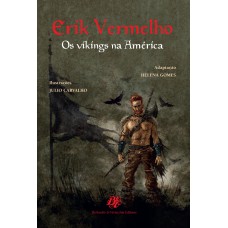 Erik Vermelho, os vikings na América