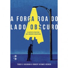 A força boa do lado obscuro