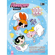 As Meninas Super Poderosas: Salvando o Mundo Antes de Dormir