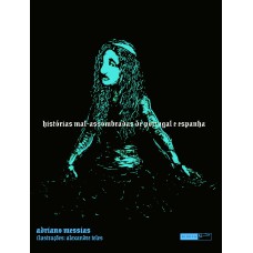 Histórias mal-assombradas de portugal e espanha