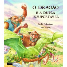 O dragão e a dupla insuportável