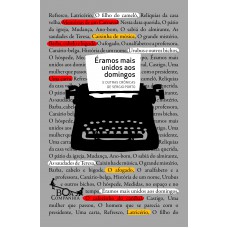 Éramos mais unidos aos domingos