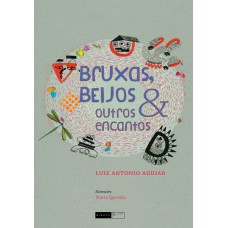 Bruxas, beijos e outros encantos