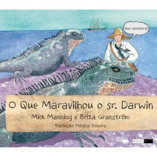 O que maravilhou o sr. Darwin