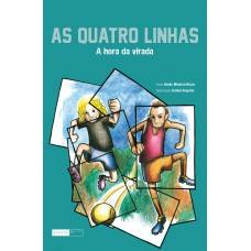 As quatro linhas - a hora da virada