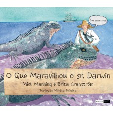 O que maravilhou o sr. Darwin