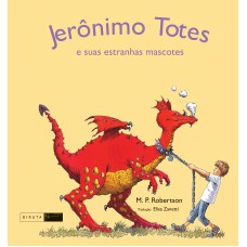 Jerônimo Totes e suas estranhas mascotes