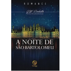 A noite de São Bartolomeu - nova edição