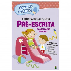 Aprenda em casa Exercitando a Escrita: Pré-Escrita