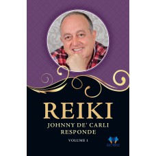 Reiki, Johnny De'' Carli responde - Vol. 1