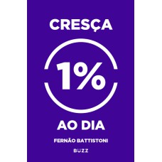 Cresça 1% ao dia