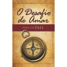 O desafio de amar para os pais