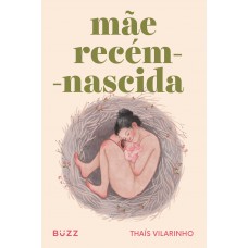 Mãe recém-nascida