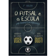 O Futsal e a Escola